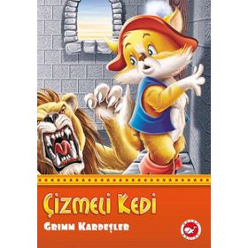 Çizmeli Kedi - Grimm Kardeşler Jacob Grimm - Wilhelm Grimm Wilhelm Grimm Jacob Grimm