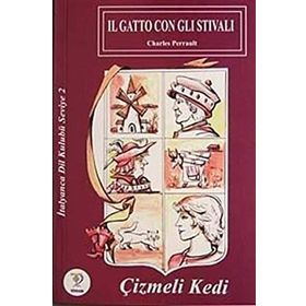 ÇİZMELİ KEDI / İTALYANCA SEVIYE-2 (IL GATTO CON GLI STIVALI) - CHARLES PERRAULT