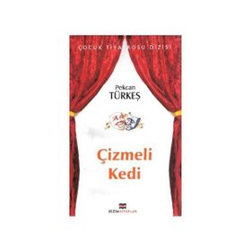 ÇİZMELİ KEDI - PEKCAN TÜRKEŞ