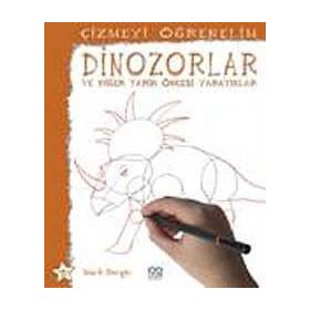 ÇIZMEYI ÖĞRENELIM - DINAZORLAR VE DIĞER TARIH ÖNCESI YARATIKLAR - GENEL