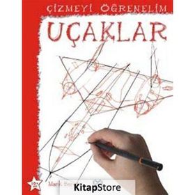 Çizmeyi Öğrenelim – Uçaklar - Mark Bergin