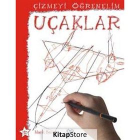 Çizmeyi Öğrenelim – Uçaklar - Mark Bergin