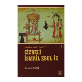 Cizreli İsmail Ebul-İz - Abdullah Yaşın