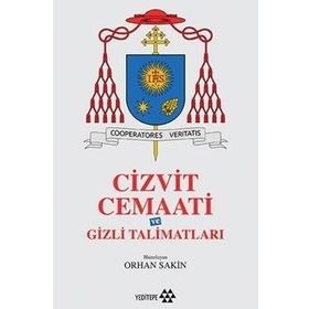 Cizvit Cemaati ve Gizli Talimatları - Orhan Sakin