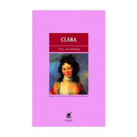Clara - Friedrich Wilhelm Joseph von Schelling