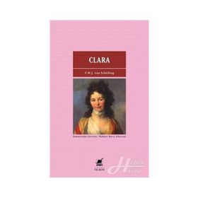 Clara - Friedrich Wilhelm Joseph von Schelling
