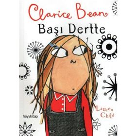 CLARICE BEAN, BAŞI DERTTE - GENEL