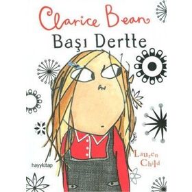 CLARICE BEAN, BAŞI DERTTE - GENEL