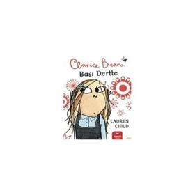 CLARICE BEAN, BAŞI DERTTE - GENEL