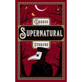 Classic Supernatural Stories - Various Authors