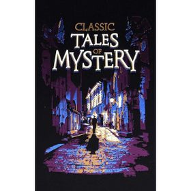 Classic Tales of Myster
