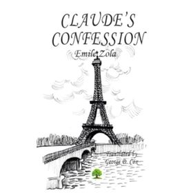 Claude's Confession - Emile Zola