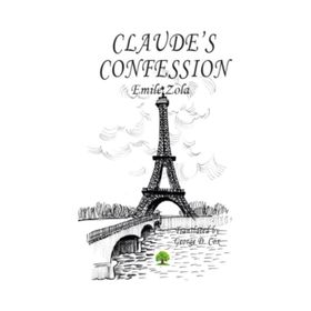 Claude's Confession - Emile Zola