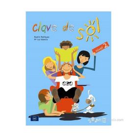CLAVE DE SOL 2 LIBRO DEL ALUMNO (DERS KITABI) 10-13 YAŞ İSPANYOLCA ORTA-ALT SEVIYE - BEATRIZ RODRIGUEZ;M. LUZ VALENCIA