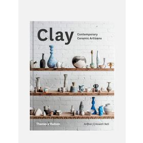 Clay : Contemporary Ceramic Artisans - Amber Creswell Bell