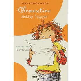CLEMENTINE MEKTUP YAZIYOR - SARA PENNYPACKER