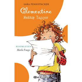 CLEMENTINE MEKTUP YAZIYOR - SARA PENNYPACKER