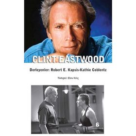 Clint Eastwood - Kathie Coblentz Robert E. Kapsis