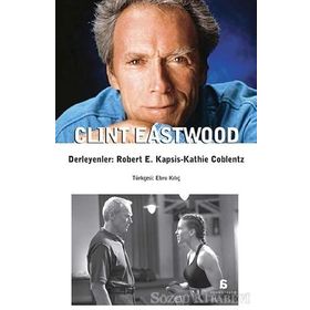 Clint Eastwood - Kathie Coblentz Robert E. Kapsis