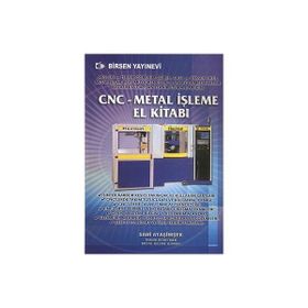 CNC - METAL İŞLEME EL KİTABI - SADI ATAŞİMŞEK