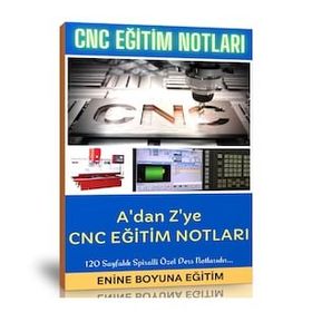 CNC Programlama ve Tezgahbaşı Eğitim Notları