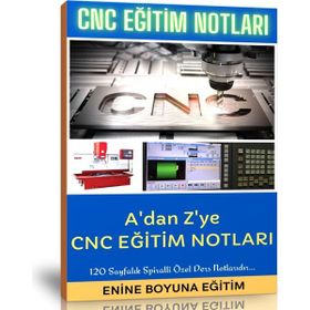 CNC Programlama ve Tezgahbaşı Eğitim Notları