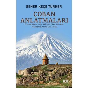 Çoban Anlatmaları Seher Keçe Türker