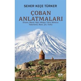 Çoban Anlatmaları Seher Keçe Türker
