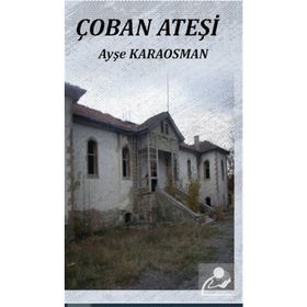 Çoban Ateşi - Ayşe Karaosman