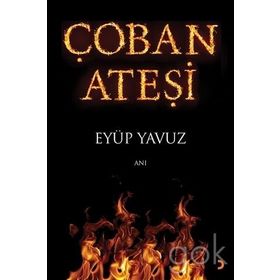 Çoban Ateşi - Eyüp Yavuz