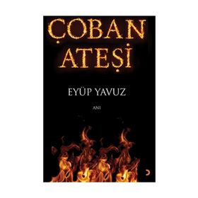 Çoban Ateşi - Eyüp Yavuz