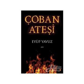Çoban Ateşi - Eyüp Yavuz