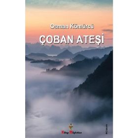 Çoban Ateşi - Osman Kömürcü