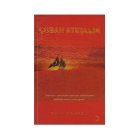 ÇOBAN ATEŞLERI GÖNÜL GÖZÜYLE 6 - AFŞAR TIMUÇIN