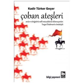 ÇOBAN ATEŞLERI - KADIR TÜRKER GEÇER