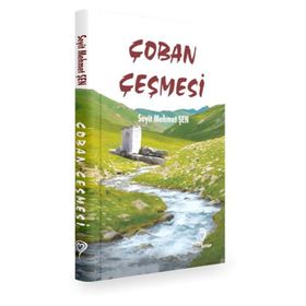Çoban Çeşmesi - Seyit Mehmet Şen