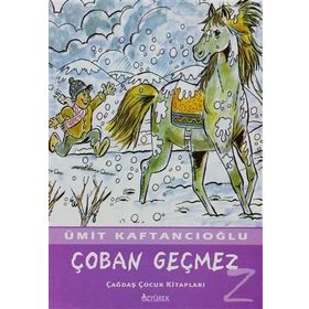 ÇOBAN GEÇMEZ - ÜMİT KAFTANCIOĞLU