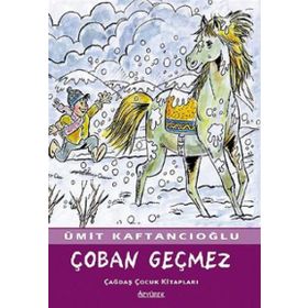 ÇOBAN GEÇMEZ - ÜMİT KAFTANCIOĞLU