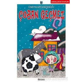 ÇOBAN GEÇMEZ - ÜMİT KAFTANCIOĞLU