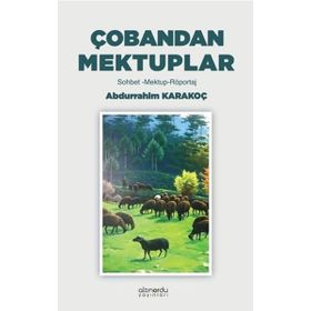 Çobandan Mektuplar - Abdurrahim Karakoç