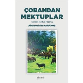 Çobandan Mektuplar - Abdurrahim Karakoç