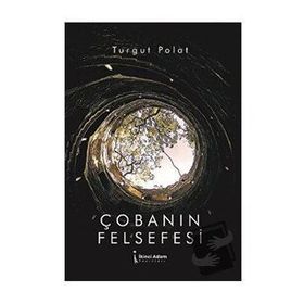 Çobanın Felsefesi - Turgut Polat