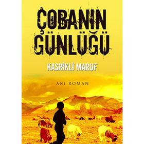 ÇOBANIN GÜNLÜĞÜ - KASRIKLI MARUF