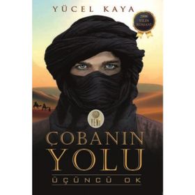 Çobanın Yolu-Üçüncü Ok - Yücel Kaya