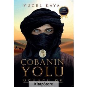 Çobanın Yolu-Üçüncü Ok - Yücel Kaya