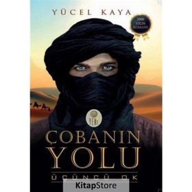 Çobanın Yolu-Üçüncü Ok - Yücel Kaya
