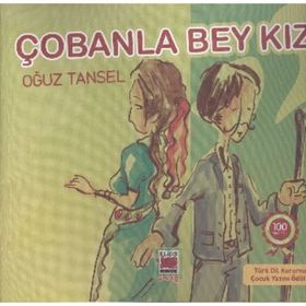 ÇOBANLA BEY KIZI - OĞUZ TANSEL