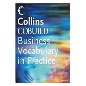 COBUILD BUSINESS VOCABULARY IN PRACTICE - SUE MURRAY