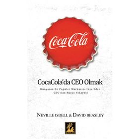 Coca Cola’da Ceo Olmak - Neville Isdell David Beasley