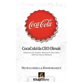Coca Cola’da Ceo Olmak - Neville Isdell David Beasley